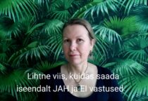 Lihtne viis, kuidas saada iseendalt JAH ja EI vastused. Kehapendel